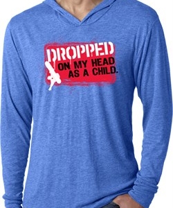 Mens Funny Shirt Dropped On My Head Lightweight Hoodie Tee T-Shirt
