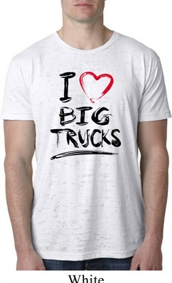 Mens Funny Shirt I Love Big Trucks Burnout Tee T-Shirt