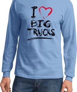 Mens Funny Shirt I Love Big Trucks Long Sleeve Tee T-Shirt