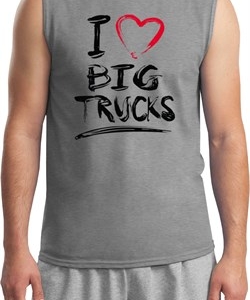 Mens Funny Shirt I Love Big Trucks Muscle Tee T-Shirt