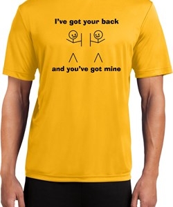 Mens Funny Shirt I've Got Your Back Moisture Wicking Tee T-Shirt
