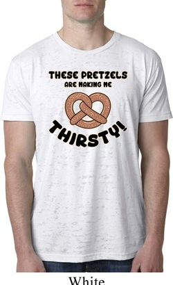 Mens Funny Shirt Thirsty Pretzels Burnout Tee T-Shirt