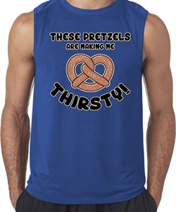 Mens Funny Shirt Thirsty Pretzels Sleeveless Tee T-Shirt