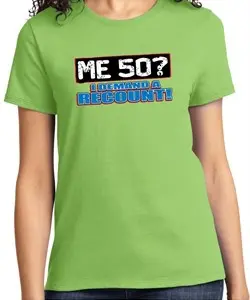 Ladies Funny Birthday Shirt Me 50 Tee T-Shirt