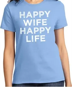 Ladies Funny Shirt Happy Wife Happy Life Tee T-Shirt