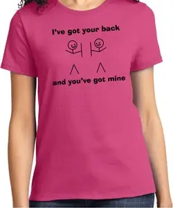 Ladies Funny Shirt I've Got Your Back Tee T-Shirt