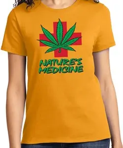 Ladies Funny Shirt Natures Medicine Tee T-Shirt
