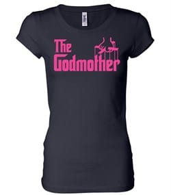 Ladies Funny Shirt The Godmother Longer Length Tee T-Shirt
