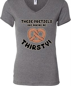 Ladies Funny Shirt Thirsty Pretzels V-neck Tee T-Shirt