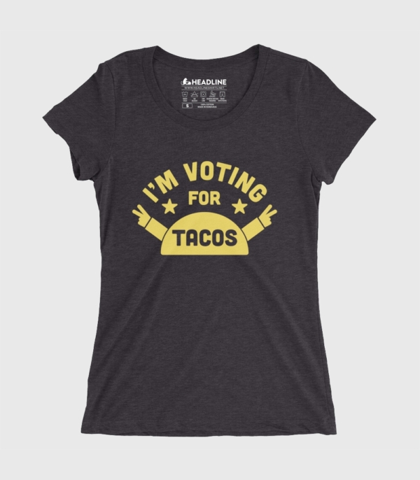 I'm Voting For Tacos Women's Cotton/Poly T-Shirt