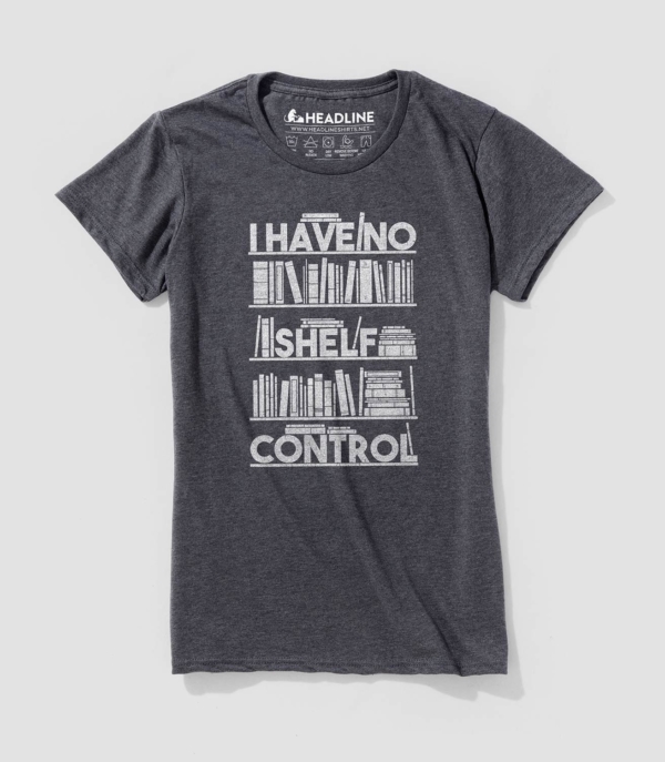 I Have No Shelf Control Women's Cotton/Poly T-Shirt